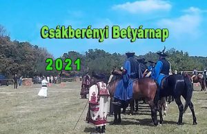 A 2021. évi Csákberényi Betyárnap programja