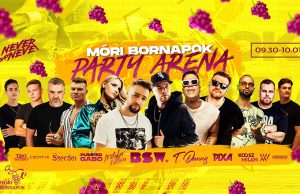 MÓRI BORNAPOK PARTY ARENA 09.30. – 10.01 powered by Never Say Never